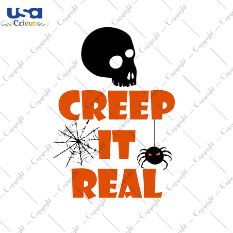 Creep It Real Halloween Gifts, Shirt For Halloween Svg File Diy Crafts Svg Files For Cricut, Silhouette Sublimation Files - USA Cricut