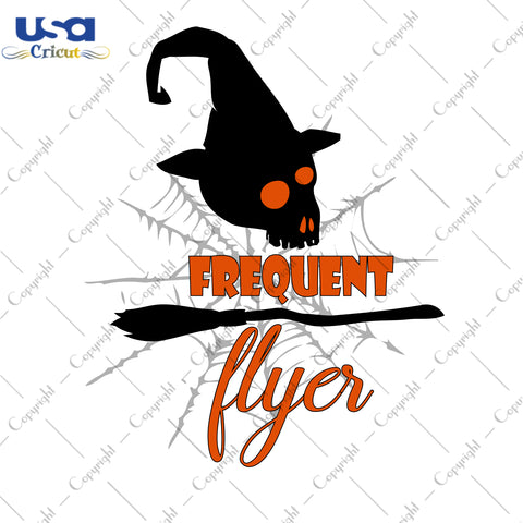 Frequent Flyer Halloween Gifts, Shirt For Halloween Svg File Diy Crafts Svg Files For Cricut, Silhouette Sublimation Files - USA Cricut