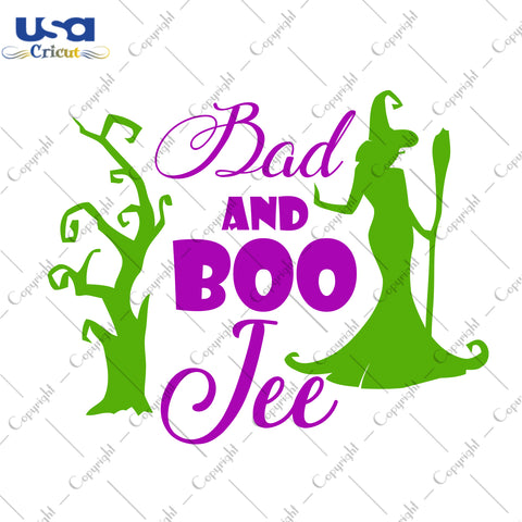 Bad And Boo Jee Halloween Gifts, Shirt For Halloween Svg File Diy Crafts Svg Files For Cricut, Silhouette Sublimation Files - USA Cricut