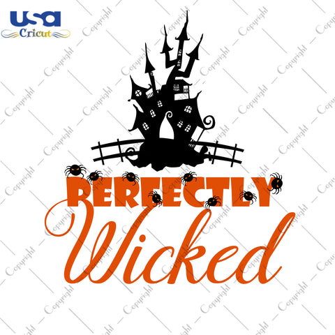 Perfectly Wicked Halloween Gifts, Shirt For Halloween Svg File Diy Crafts Svg Files For Cricut, Silhouette Sublimation Files - USA Cricut