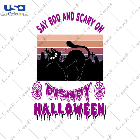 Say Boo And Scary On Disney Halloween Gifts, Shirt For Halloween Svg File Diy Crafts Svg Files For Cricut, Silhouette Sublimation Files - USA Cricut