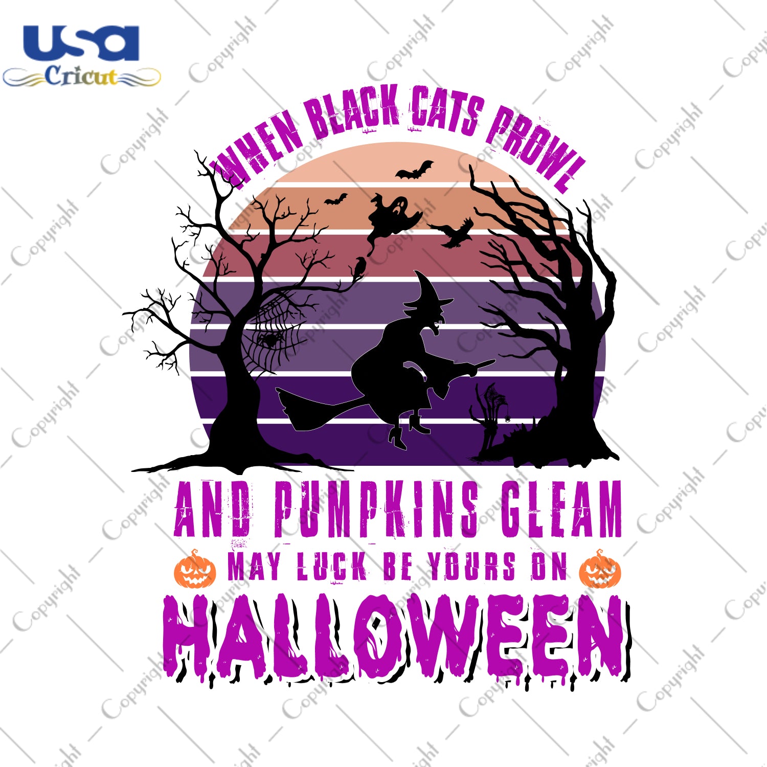 When Black Cats Prowl And Pumpkins Gleam May Luck Be Your On Halloween Gifts, Shirt For Halloween Svg File Diy Crafts Svg Files For Cricut, Silhouette Sublimation Files - USA Cricut