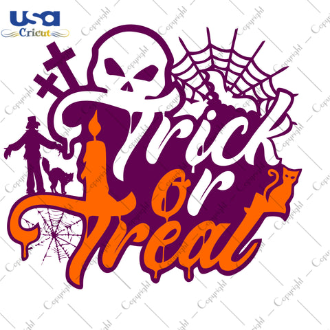 Trick Or Treat Halloween Gifts, Shirt For Halloween Svg File Diy Crafts Svg Files For Cricut, Silhouette Sublimation Files - USA Cricut