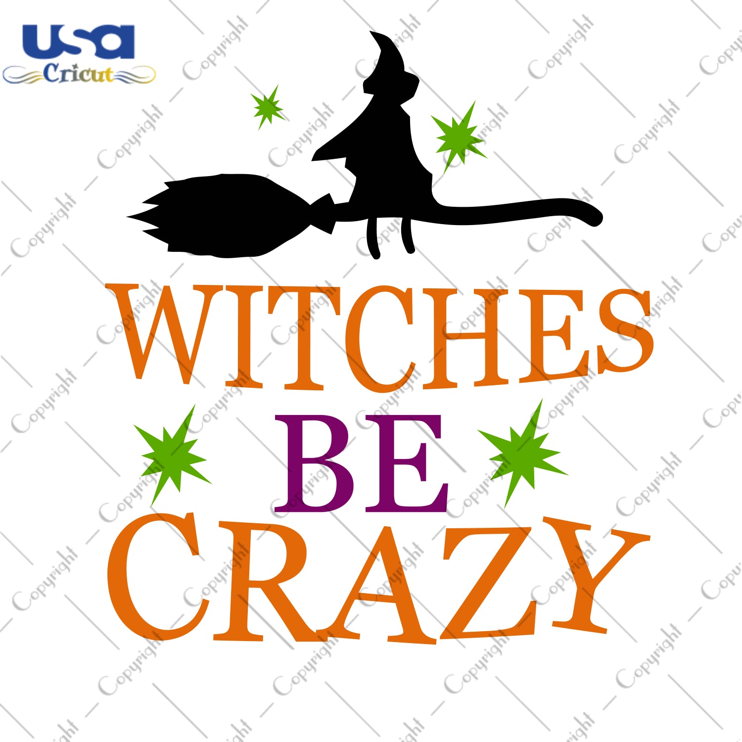 Witches Be Crazy Halloween Gifts, Shirt For Halloween Svg File Diy Crafts Svg Files For Cricut, Silhouette Sublimation Files - USA Cricut