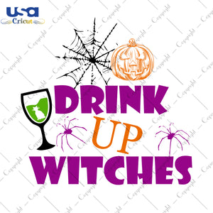 Drink Up Witches Halloween Gifts, Shirt For Halloween Svg File Diy Crafts Svg Files For Cricut, Silhouette Sublimation Files - USA Cricut