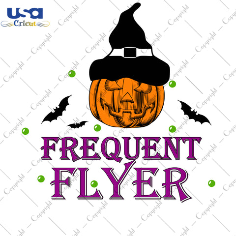 Frequent Flyer Halloween Gifts, Shirt For Halloween Svg File Diy Crafts Svg Files For Cricut, Silhouette Sublimation Files - USA Cricut