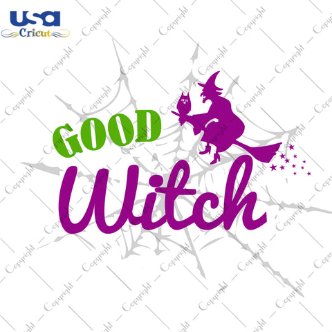 Good Witch Halloween Gifts, Shirt For Halloween Svg File Diy Crafts Svg Files For Cricut, Silhouette Sublimation Files - USA Cricut