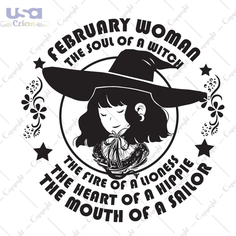 February Woman The Soul Of A Witch Birthday Halloween gifts, Shirt For Woman Svg File Diy Crafts Svg Files For Cricut, Silhouette Sublimation Files - USA Cricut