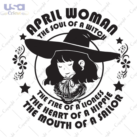 April Woman The Soul Of A Witch Birthday Halloween gifts, Shirt For Woman Svg File Diy Crafts Svg Files For Cricut, Silhouette Sublimation Files - USA Cricut