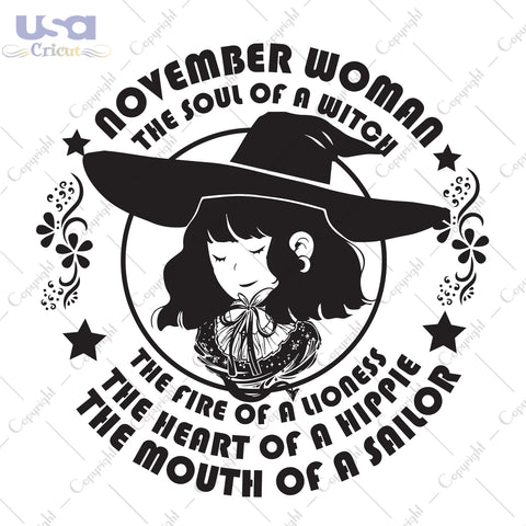 November Woman The Soul Of A Witch Birthday Halloween gifts, Shirt For Woman Svg File Diy Crafts Svg Files For Cricut, Silhouette Sublimation Files - USA Cricut