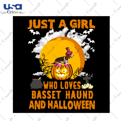 Just A Girl Who Loves Basset Haund Halloween Gift Diy Crafts Svg Files For Cricut, Silhouette Sublimation Files - USA Cricut