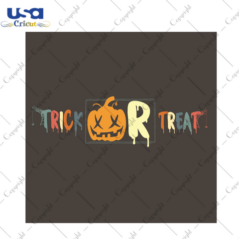 Trick Or Treat Halloween Diy Crafts Svg Files For Cricut, Silhouette Sublimation Files - USA Cricut