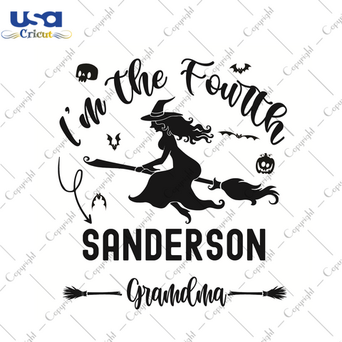 Im The Fourth Sanderson Grandma Halloween Gift Diy Crafts Svg Files For Cricut, Silhouette Sublimation Files