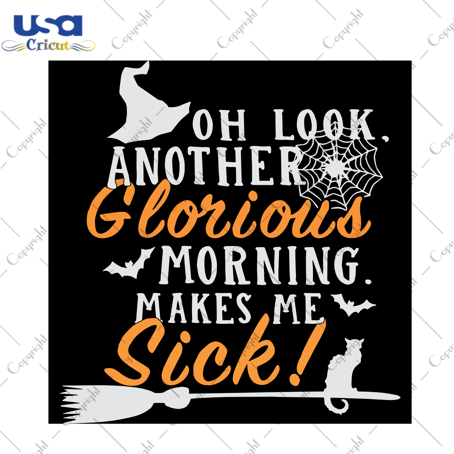 Halloween Oh Look Another Glorious Morning Makes Me Sick, Halloween Svg, Witch Svg, Halloween Witch, Witch Gift, Witches Saying, Broom Svg, Bat Svg, Halloween Party, Scary Halloween, Funny Ha