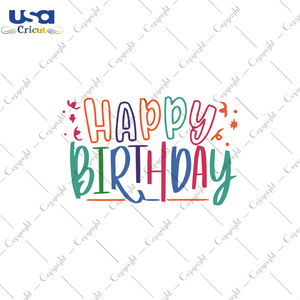 Happy Birthday To You Svg, Birthday Svg, SVG files for cricut instant download file - USA Cricut