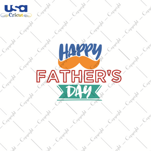 Happy Father's Day, Father's Day Svg, Happy Father's Day, Diy Crafts SVG Files For Cricut, Silhouette Sublimation Files Shirt Design Ideas  Instant Download - USA Cricut