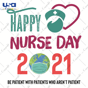 Happy Nurse Day 2021, Nurse Svg, Happy Nurse Svg, Diy Crafts SVG Files For Cricut, Silhouette Sublimation Files Shirt Design Ideas  Instant Download - USA Cricut