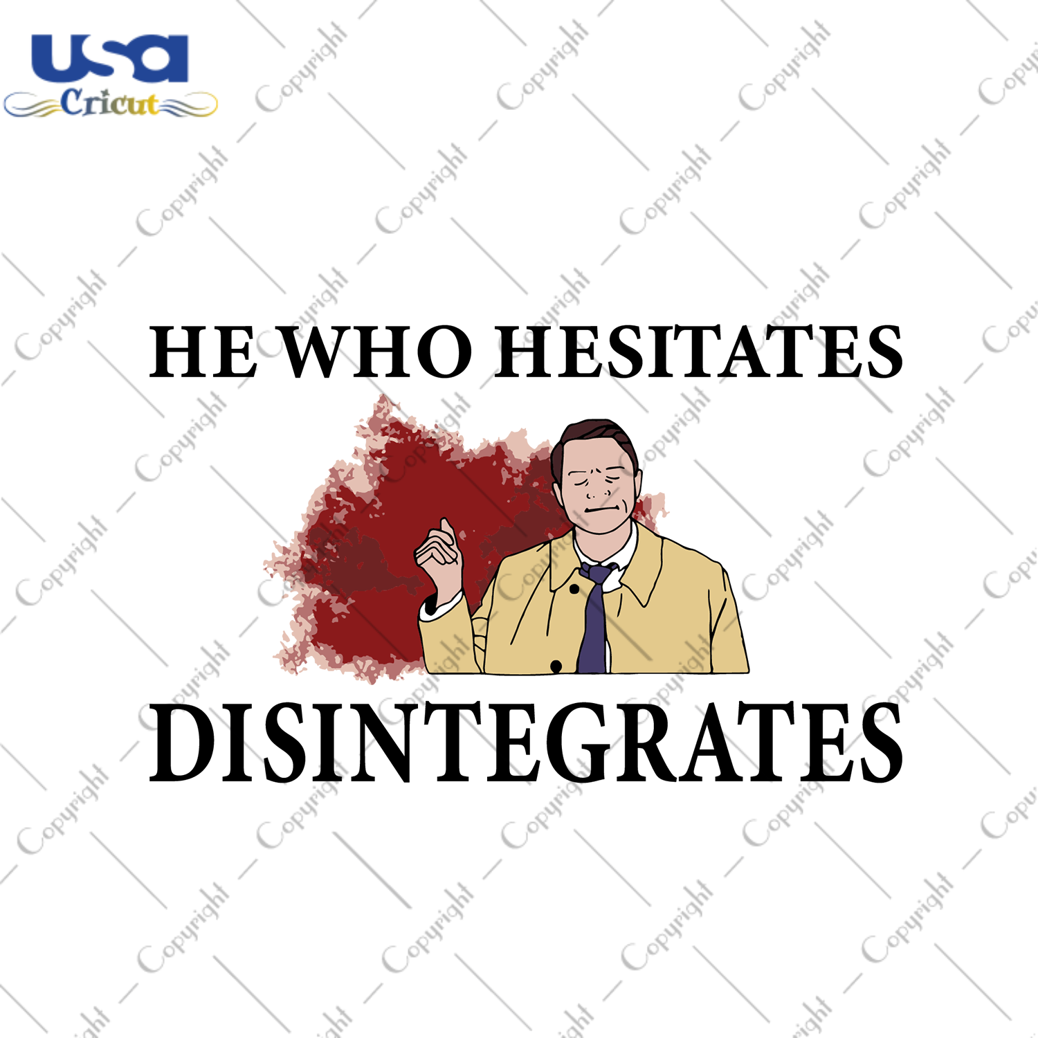 He Who Hesitates Disintegrates Trending Gift Diy Crafts Svg Files For Cricut, Silhouette Sublimation Files