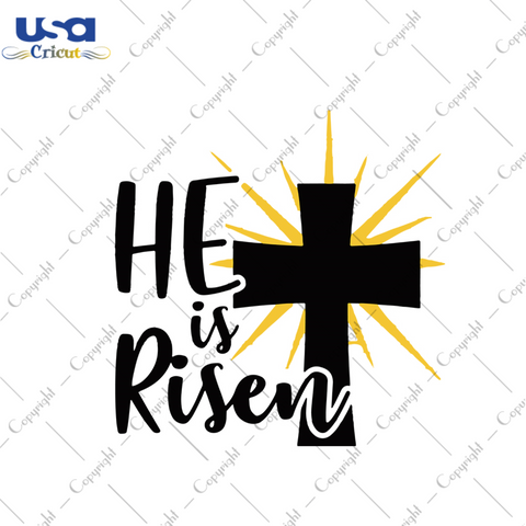 He Is Risen Svg, Easter Svg, Easter Day Gift, He Is Risen Christian Quotes Diy Crafts Svg Files For Cricut, Silhouette Sublimation Files