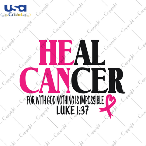 Heal Cancer Breast Cancer Gift Diy Crafts Svg Files For Cricut, Silhouette Sublimation Files