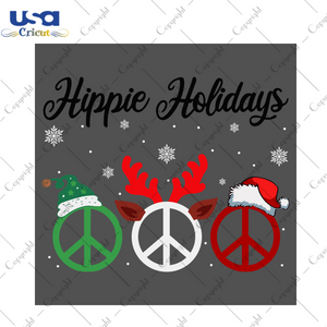 Hippie Holidays Svg, Christmas Svg, Xmas Svg, Merry Christmas, Christmas Gift, Happy Holidays, Holidays Svg, Christmas Holiday, Peace Sign, Peace Svg, Santa Svg, Reindeer Svg, Elf Svg, Hippie