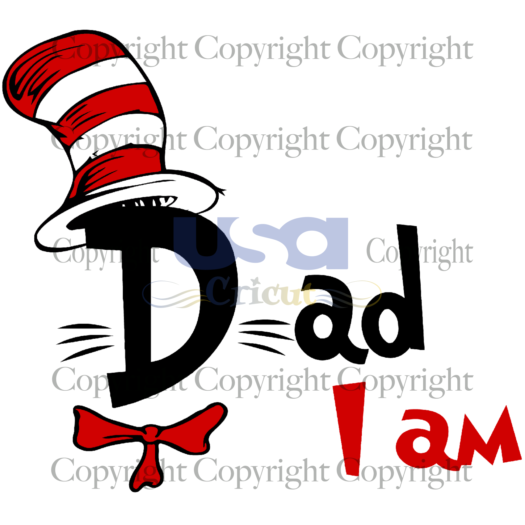 I Am Dad, Dr. Seuss Svg, Reading Festival, Dr. Seuss Fabric, Printable Cricut & Silhouette Sublimation files Instant Download - USA Cricut