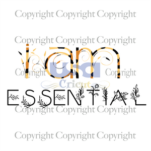 I Am Essential, Trending Svg, Trending Now, Meaning Quotes, Diy Crafts SVG Files For Cricut, Silhouette Sublimation Files, Cameo Htv Prints, Shirt Design Ideas - USA Cricut