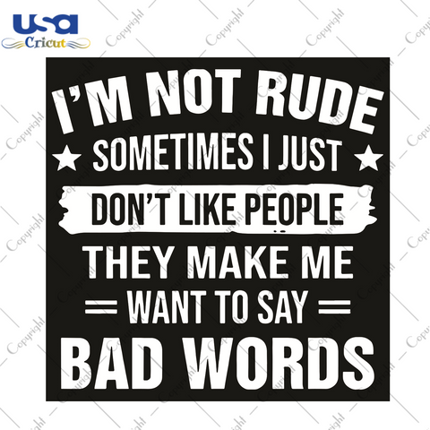 I Am Not Rude Sometimes I Just Trending Gift Diy Crafts Svg Files For Cricut, Silhouette Sublimation Files