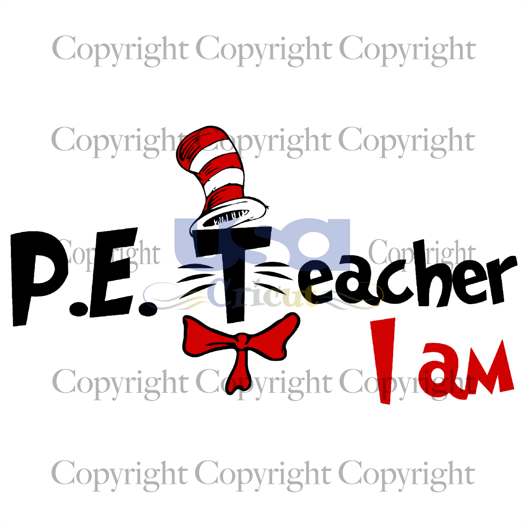 I Am P.E Teacher, Dr. Seuss Svg, Reading Festival, Printable Cricut & Silhouette Sublimation files Instant Download - USA Cricut