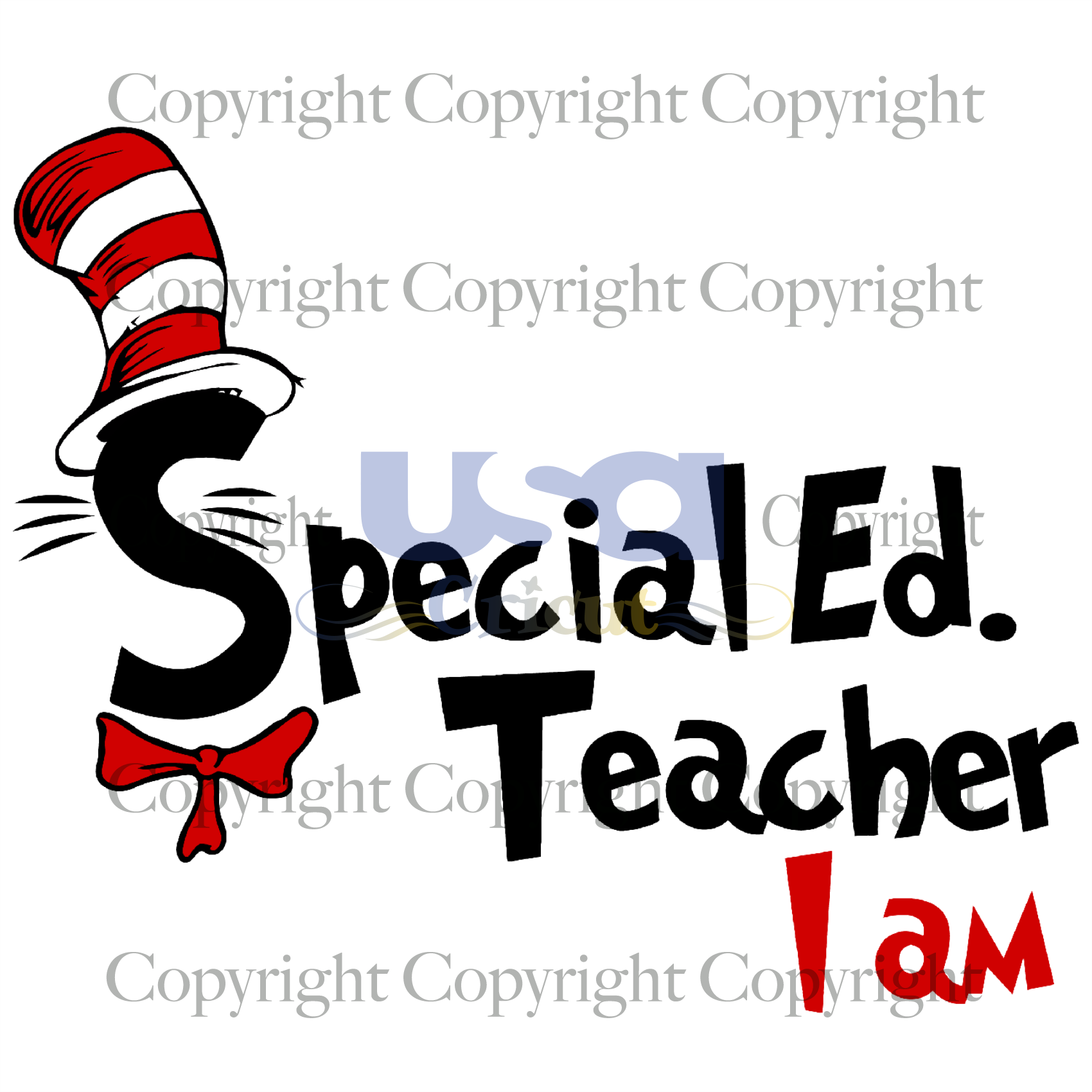 I Am Special Ed Teacher, Dr. Seuss Svg, Reading Festival, Cricut & Silhouette Sublimation Instant Download File - USA Cricut