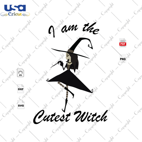 I Am The Cutest Witch, Witches Svg, Witch Vector, Witch Quotes, Witch Saying, Witch Shirt Svg, Witch Gift Svg, Cute Witch Svg, Halloween Shirt, Scary Halloween, Halloween Svg, Halloween Vecto