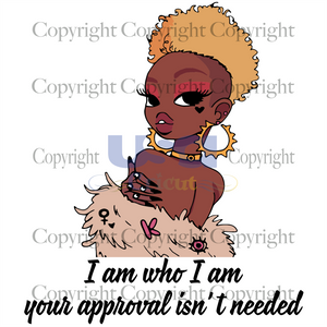 I Am who I Am Your Approval Isn't Needed, Black Girl Svg, Black Girl Quote, SVG files for cricut Instant Download Version - USA Cricut