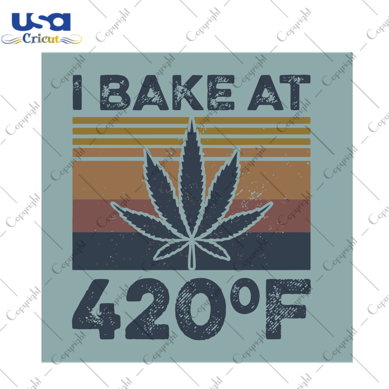 I Bake At 420 percent F Svg, Trending Svg, Baking Svg, Baker Svg, Cannabis Svg, Cannabis Weed Svg, Weed Svg, Marijuana Svg, Cannabis Lovers, Smoke Weed svg, High svg, Blunt Svg, Vintage Svg, 