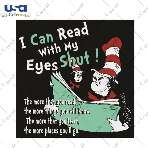 I Can Read With My Eyes Shut Dr Seuss Gift Diy Crafts Svg Files For Cricut, Silhouette Sublimation Files