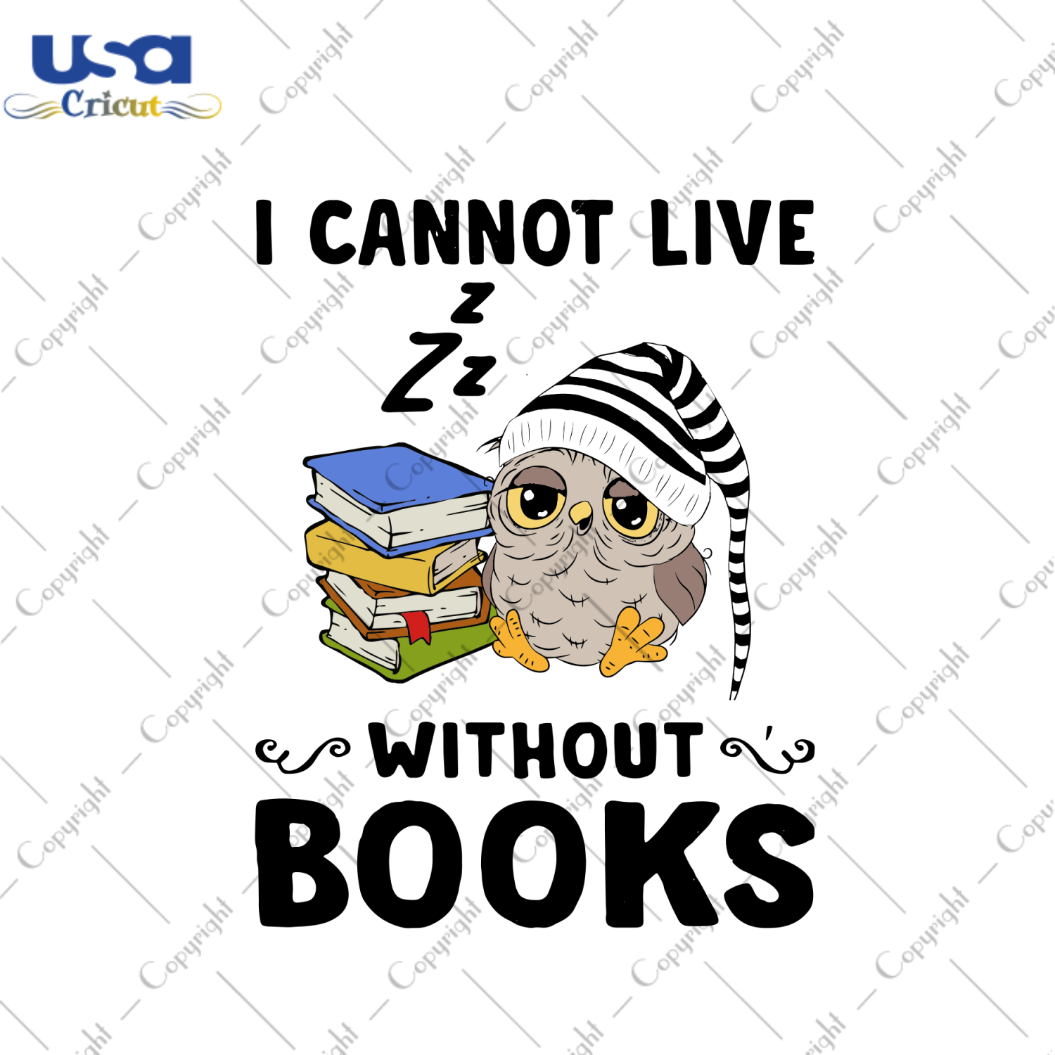 I Cannot Live Without Books Svg, Trending Svg, Owl Svg, Books Svg, Love Reading Books Svg, Love Books Svg, Owl Vector, Owl Lovers, Owl Gifts, Cute Owl Svg, Svg Cut Files, Svg Clipart, Silhoue