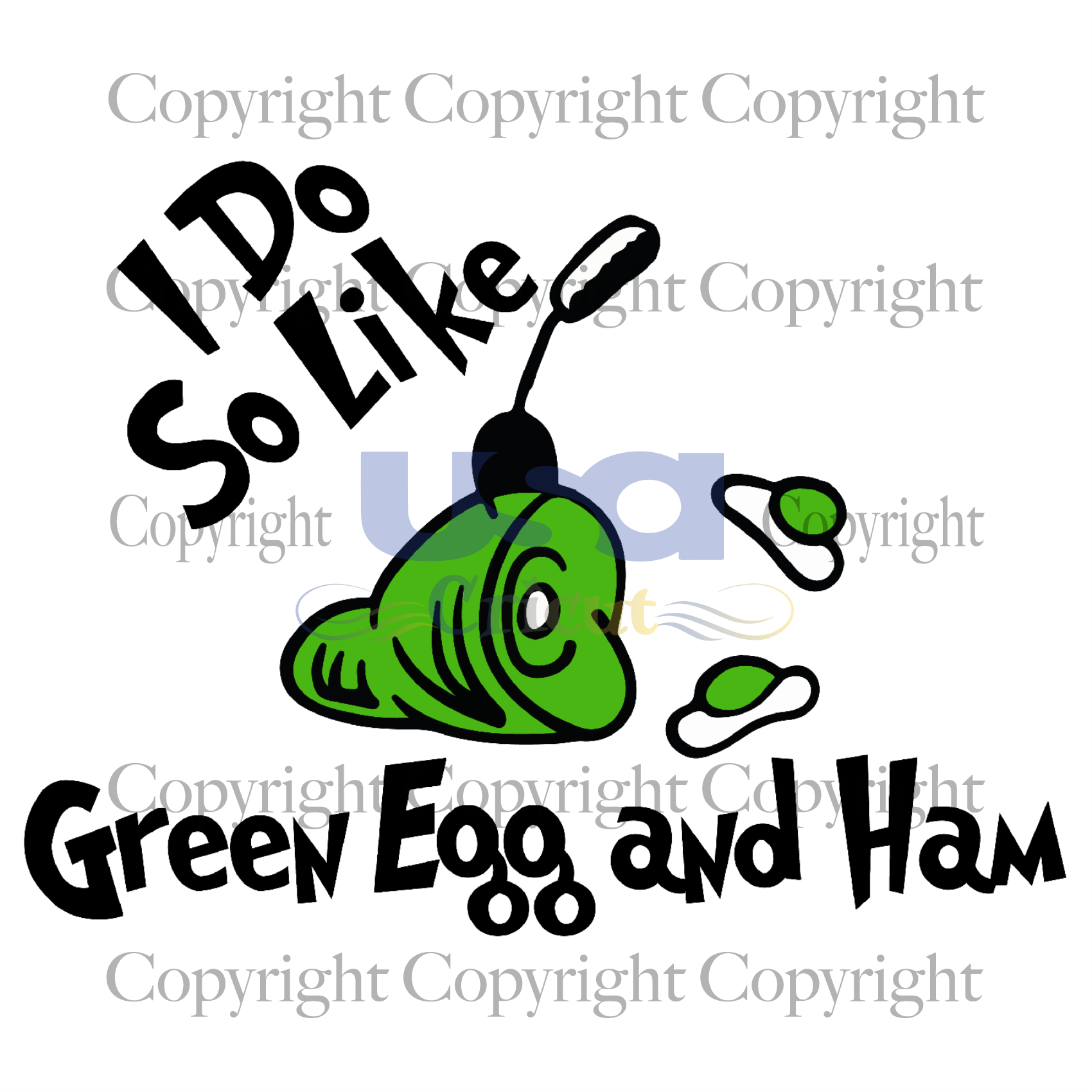 I Do So Like, Dr. Seuss Svg, Green Eggs And Ham, Printable Cricut & Silhouette Sublimation files Instant Download - USA Cricut