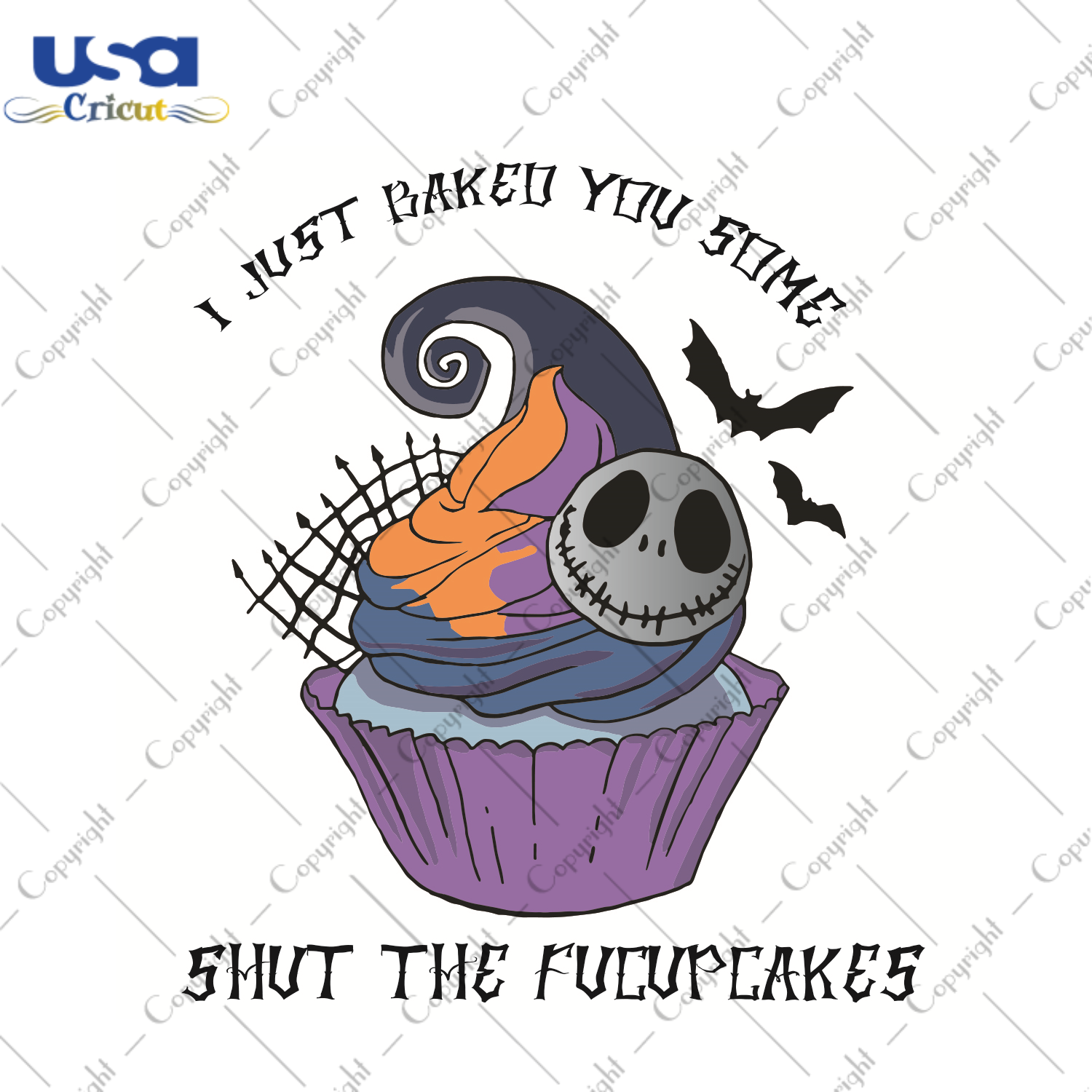 I Just Baked You Some Shut The Fucupcakes Trending Gift Diy Crafts Svg Files For Cricut, Silhouette Sublimation Files