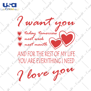 I Want You I Love You Svg, Valentine Svg, Valentines Day Svg, Love Svg, Valentine Quotes Svg, Best Saying, Happy Valentines Day Svg, Valentines Gifts