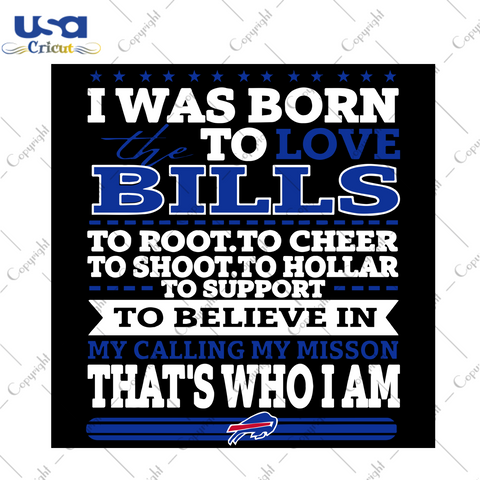 I Was Born To Love Bills, Sport Svg, Buffalo Bills Svg, Buffalo Bills Team, Buffalo Bills Logo, Buffalo Bills Football, Buffalo Bills Shirts, Football Svg, NFL Svg, Nfl Svg Football, Football Lover Svg, Nfl Lover, Football Mom