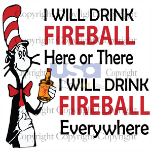 I Will Drink Fireball, Dr. Seuss Svg, Reading Festival,Printable Cricut & Silhouette Sublimation files Instant Download - USA Cricut