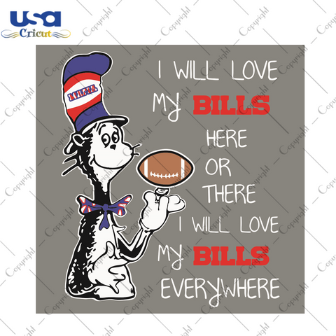 I Will Love My Bills Here Or There I Will Love My Bills Everywhere Dr Seuss Gift Diy Crafts Svg Files For Cricut, Silhouette Sublimation Files