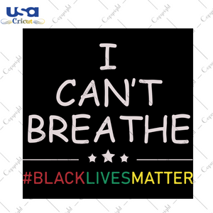 I cant breathe GF, Trending Svg, George Floyd, African American slogan svg, the deaths of black men, trending svg, black lives matter Svg, Stop Killing Us, Justice For Black People, Why I kne