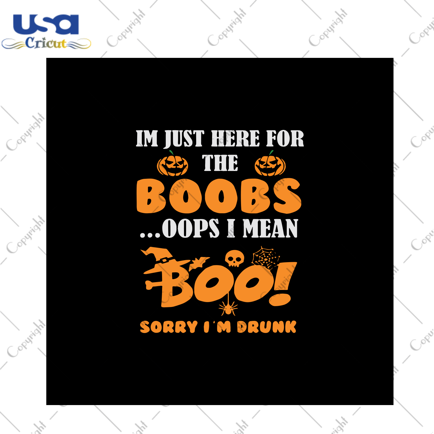 I'm Just Here For The Boobs, Halloween Svg, Scary Halloween, Pumpkin shirt, Boo shirt, Boo svg, witch svg, gift for kids, digital file, vinyl for cricut, svg cut files, svg clipart, silhouett