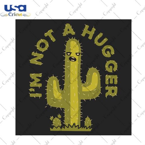 I'm not a hugger Trending Gift Diy Crafts Svg Files For Cricut, Silhouette Sublimation Files