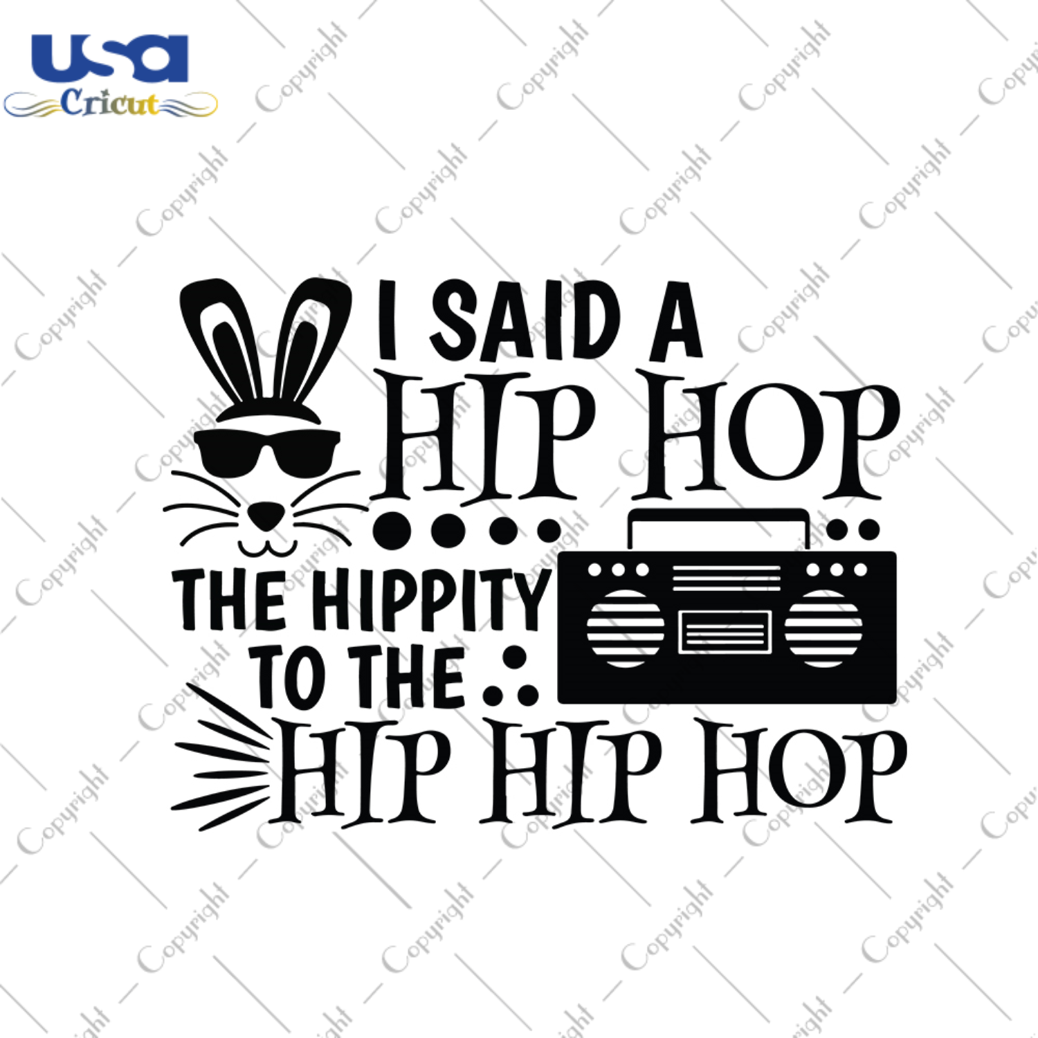 I Said A Hip Hop The Hippity To The Hip Hip Hop Easter Svg, Easter Day Gift, He Is Risen Christian Quotes Diy Crafts Svg Files For Cricut