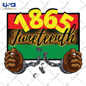 1865 Juneteenth Svg, Independence Day, Flag Day Svg, Since 1865, SVG files for cricut, PNG Silhouette Sublimation files Instant Download - USA Cricut