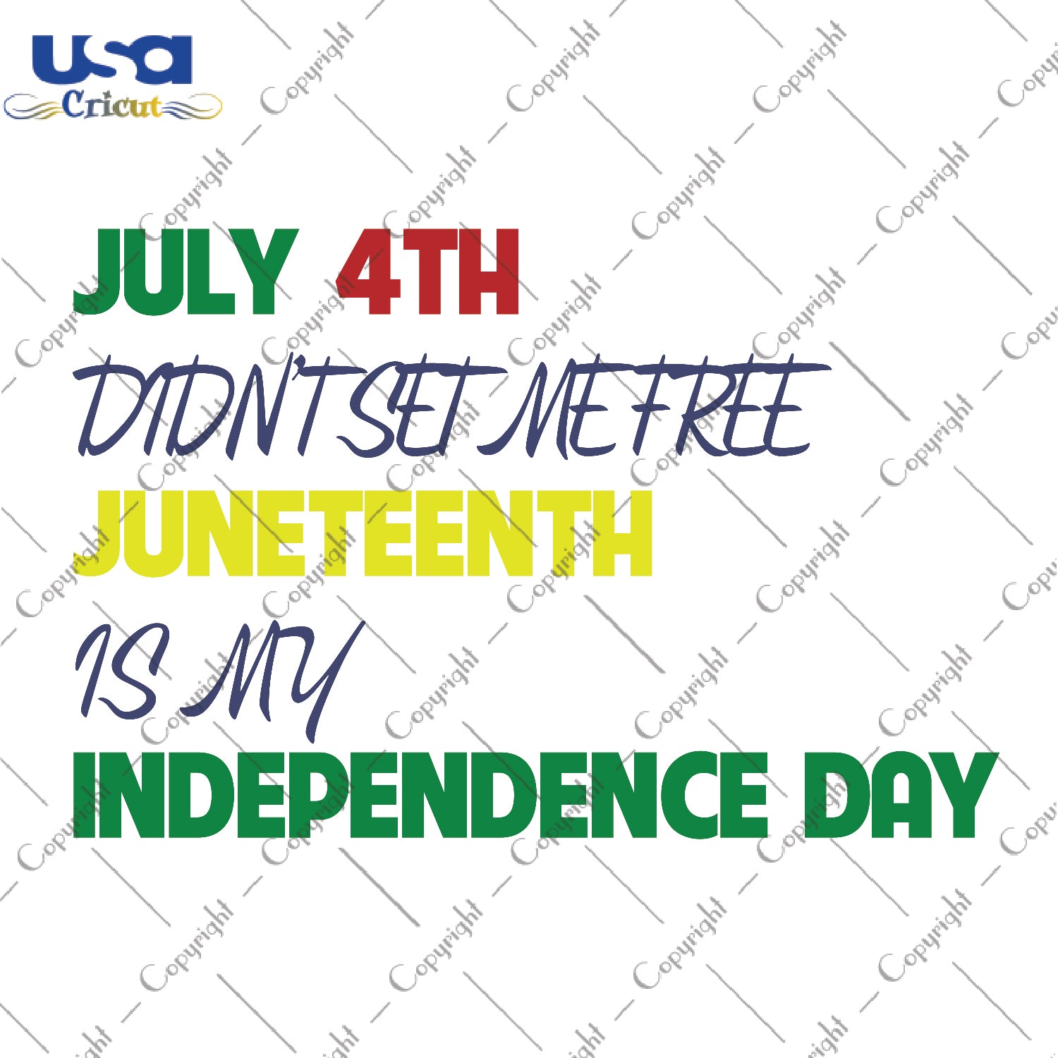 July 4th Didn't Set Me Free Juneteenth Is my Independence Day Gifts, Independence Shirt For American Svg File Diy Crafts Svg Files For Cricut, Silhouette Sublimation Files - USA Cricut