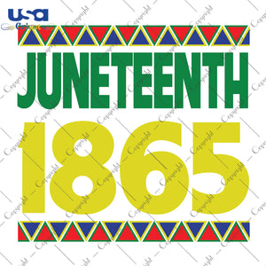 Juneteenth 1865 Independence Day 19th Of June Gifts, Shirt For Independence Svg File Diy Crafts Svg Files For Cricut, Silhouette Sublimation Files - USA Cricut