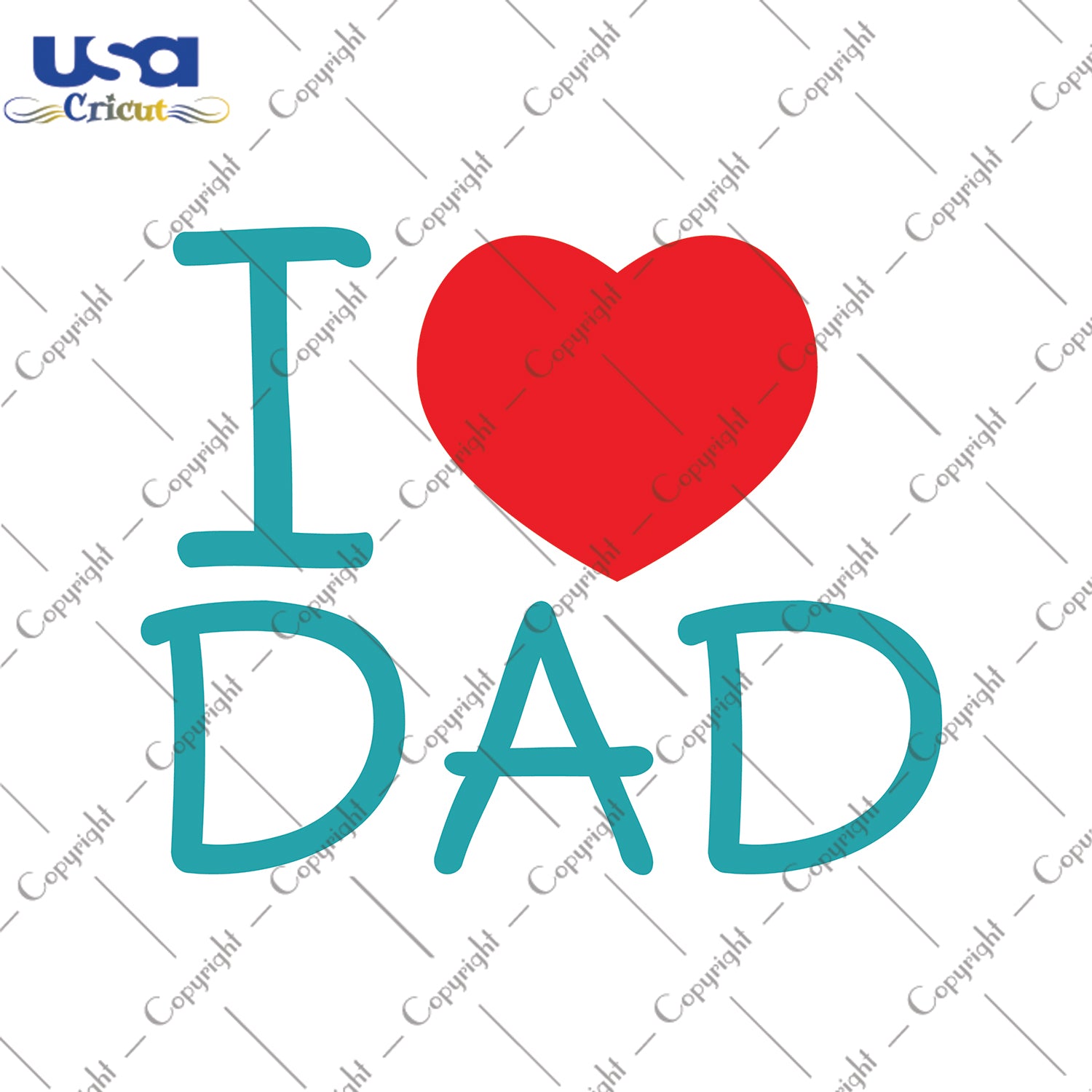 I Love Dad Svg, Father's Day Svg, Diy Crafts SVG Files For Cricut Instant Download File - USA Cricut