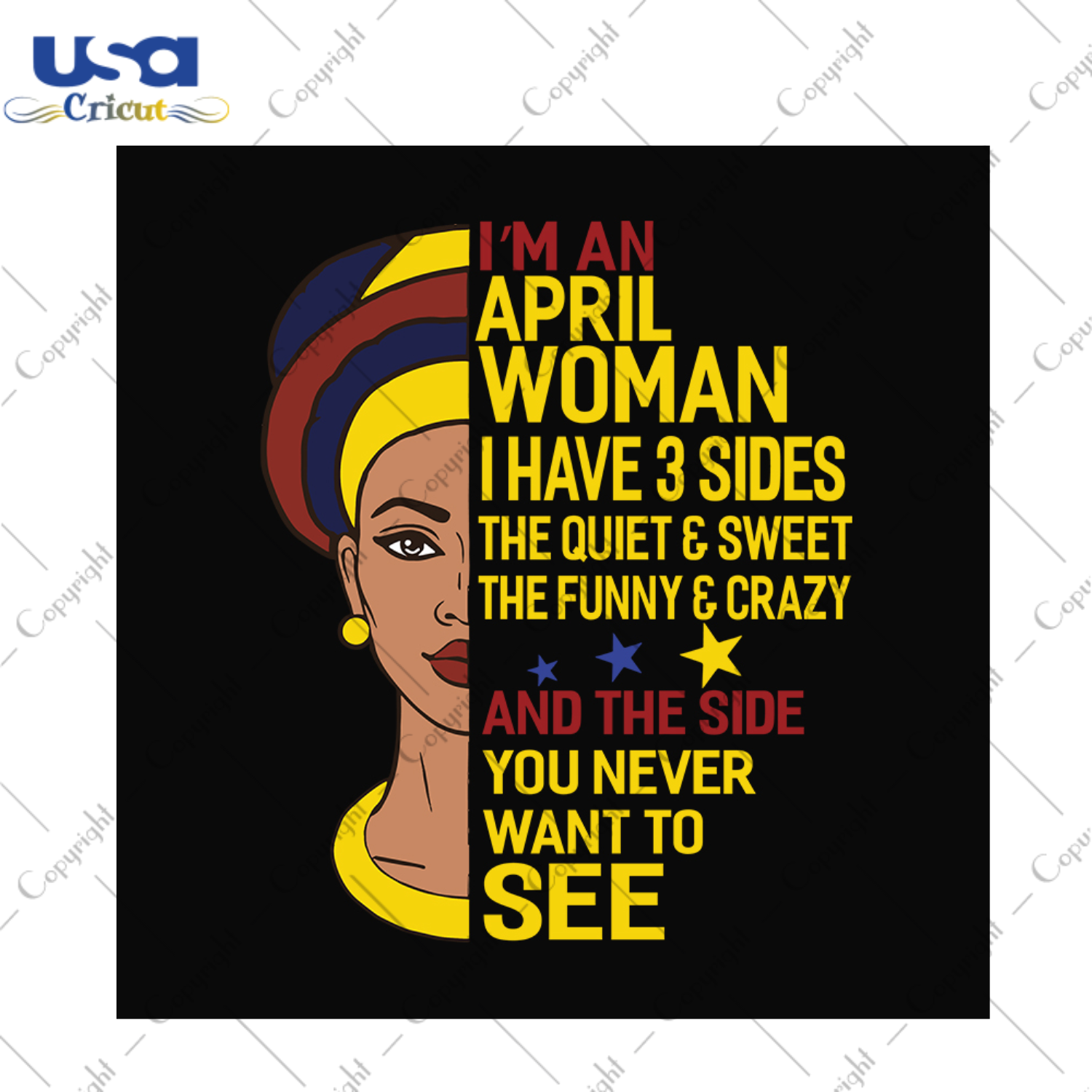 Im a april woman I have 3 sides svg, birthday svg, april svg, april birthday svg, april woman svg, april queen svg, black woman svg, april queen birthday, birthday party, birthday gifts svg, 